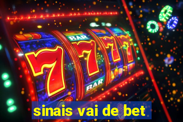 sinais vai de bet